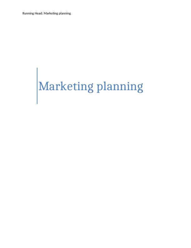 MKPL302 Marketing planning assignments_1