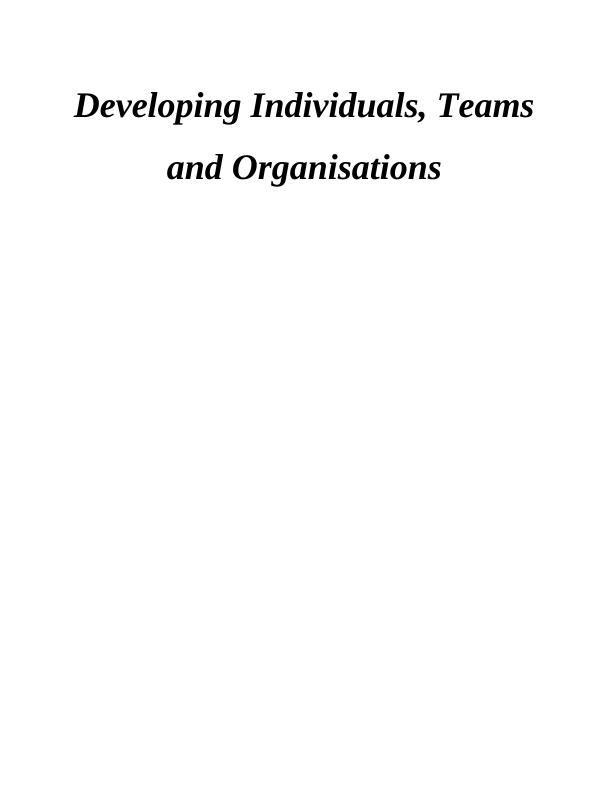 Developing Individual, Teams & Organisation: Assignment_1