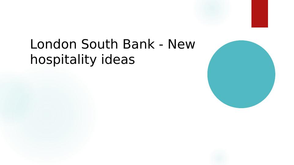 Expansion Plan for London South Bank's Hospitality Business_1