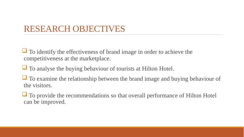 Impact of Brand Image on Buying Behavior of Tourists - A Study on Hilton Hotel_4