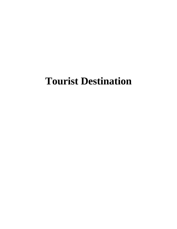 Report on The Best and Popular Tourist Destination all Over The World_1