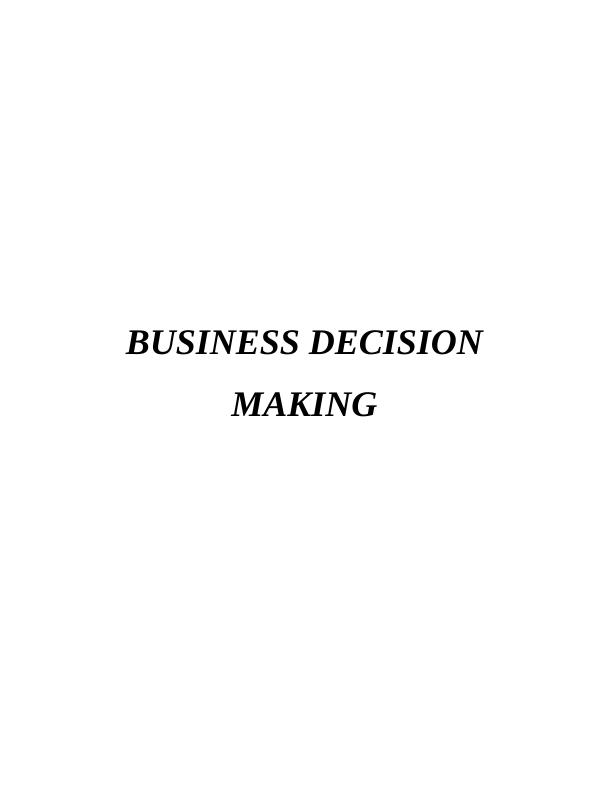 Business Decision Making of UKCBC Report_1