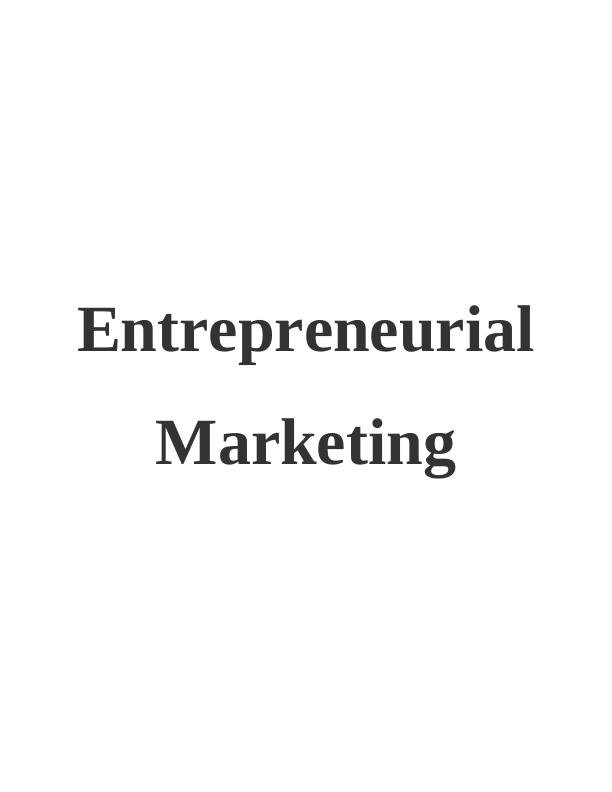 Entrepreneurial Marketing Assignment PDF_1