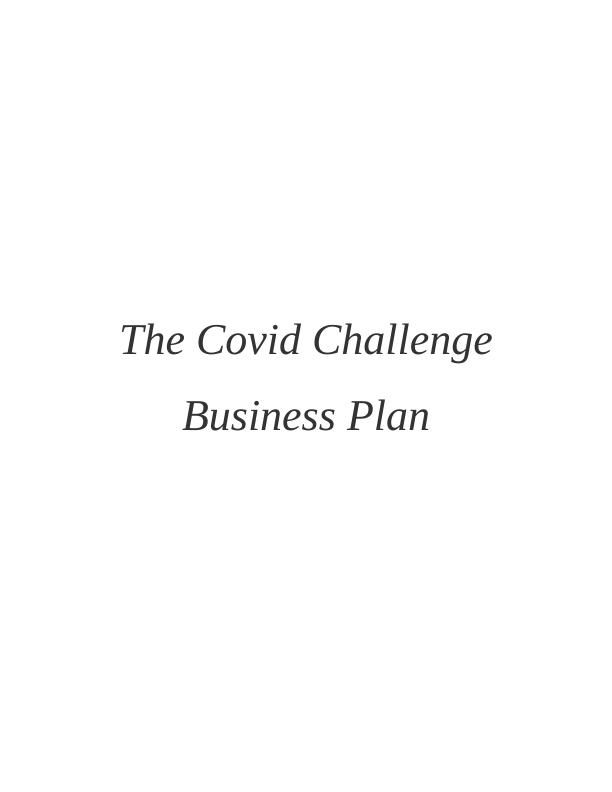 The Covid Challenge: Business Plan_1