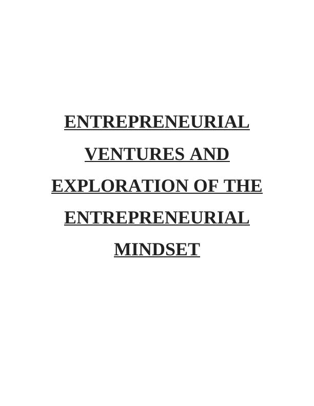 Entrepreneurial Ventures and Exploration of the Entrepreneurial Mindset_1