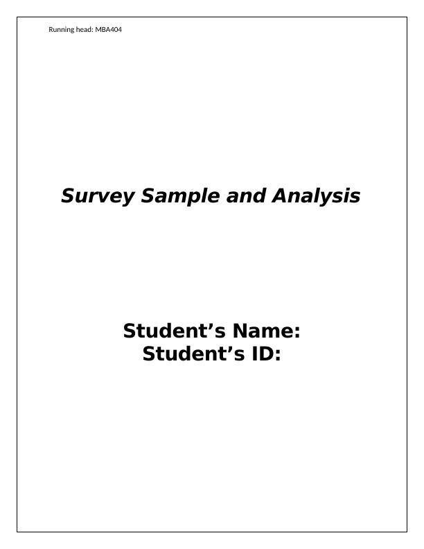 MBA404. Survey Sample and Analysis. Student’s Name: Stu_1