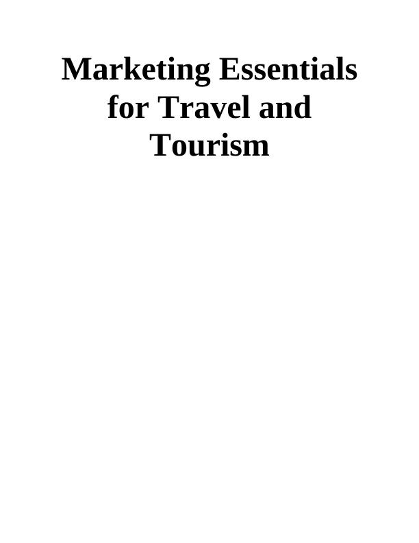Marketing Essentials for Travel and Tourism  -  Travelodge Assignment_1