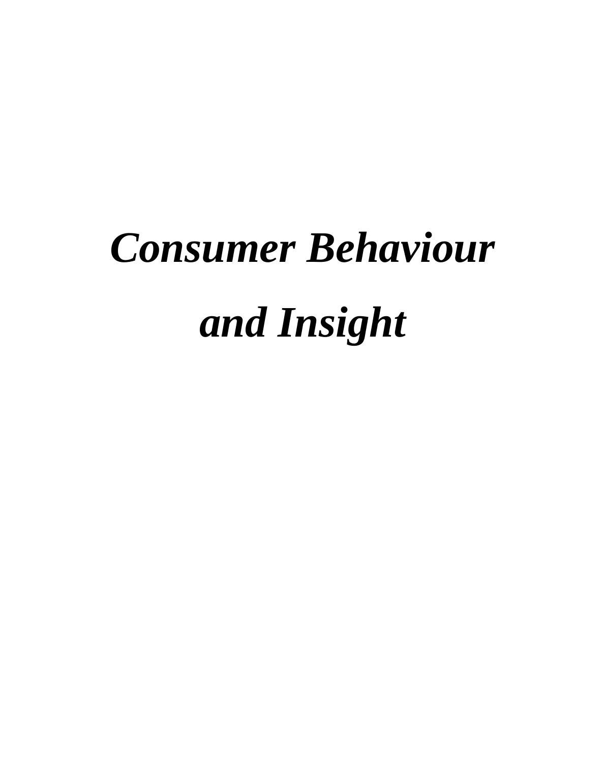 Consumer Behaviour And Insight - Desklib