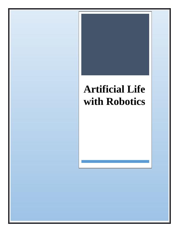 Artificial Life with Robotics_1