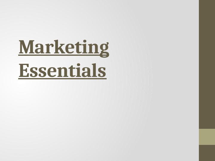 Marketing Essentials: Roles and Responsibilities, Marketing Mix, and Basic Marketing Plan_1