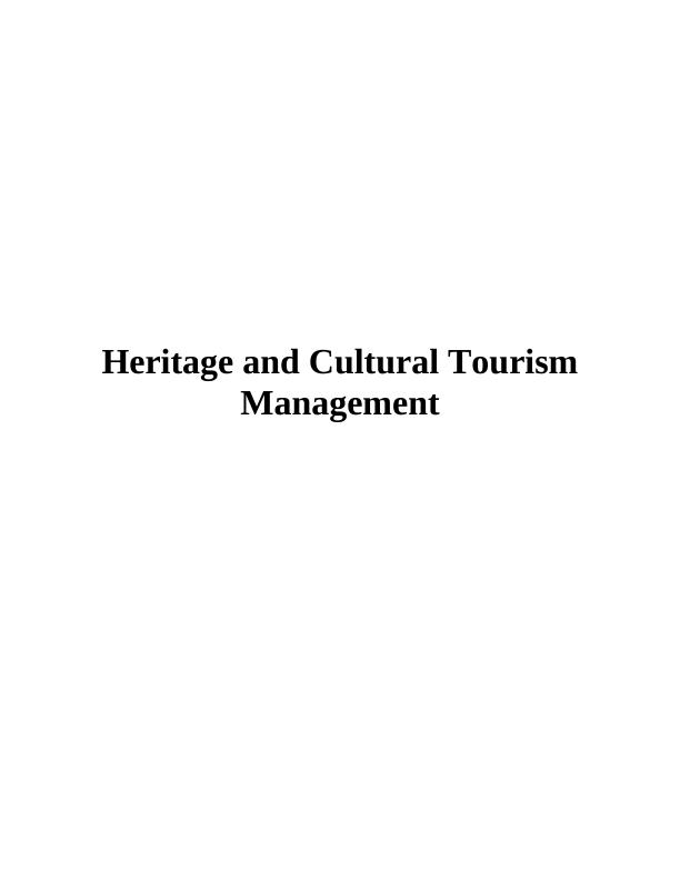 Development of Heritage and Cultural Industry in Tourism Business : Report_1