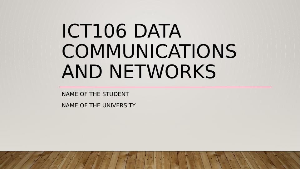 ICT106 Data Communications and Networks_1