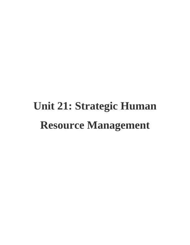 Unit 21: Strategic Human Resource Management_1