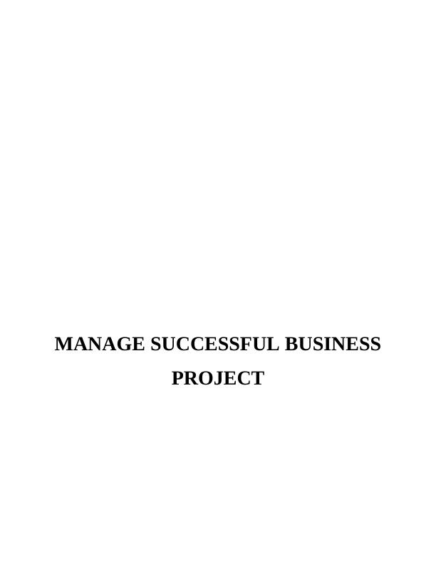 Manage Successful Business Project Assignment - Hotel Hilton UK_1