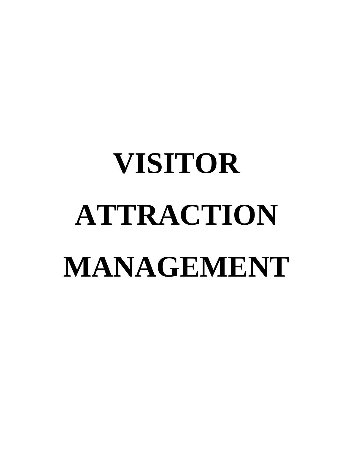 VISITOR ATTRACTION MANAGEMENT INTRODUCTION 1 TASK 11 1.1 Overlap attraction of visitors_1