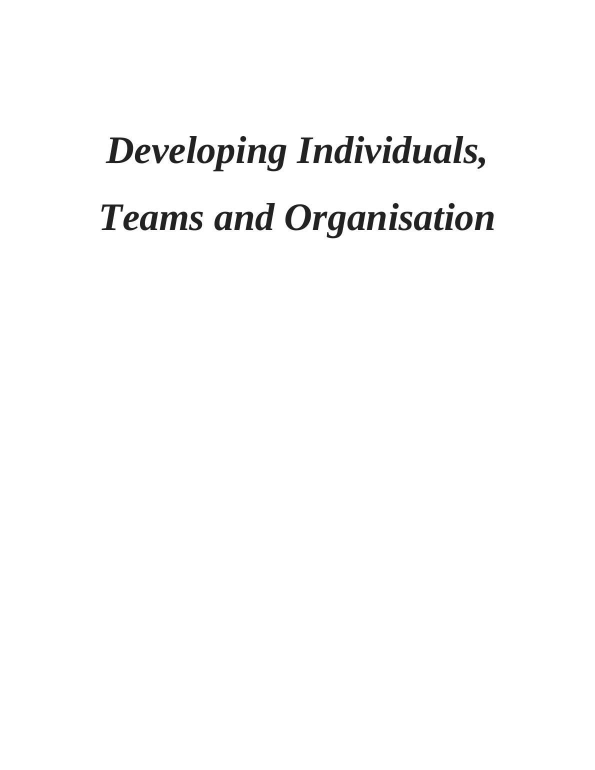 Developing Individuals Teams And Organisation In BUPA