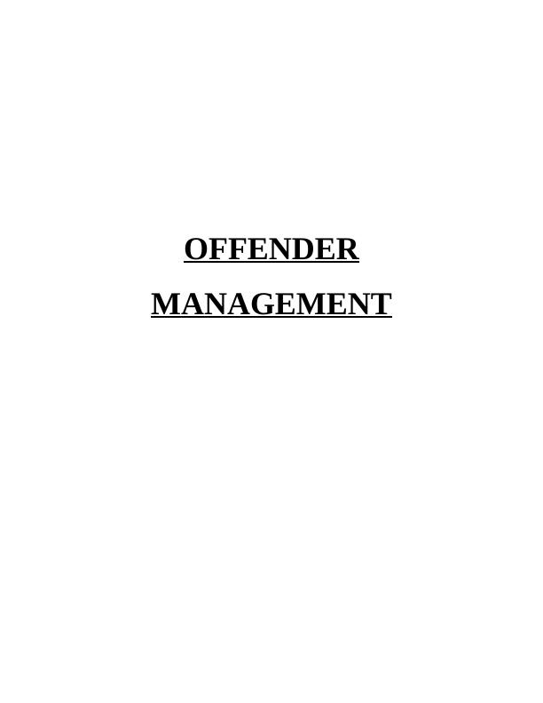 Offender Management: Theories, Approaches, and Strategies_1