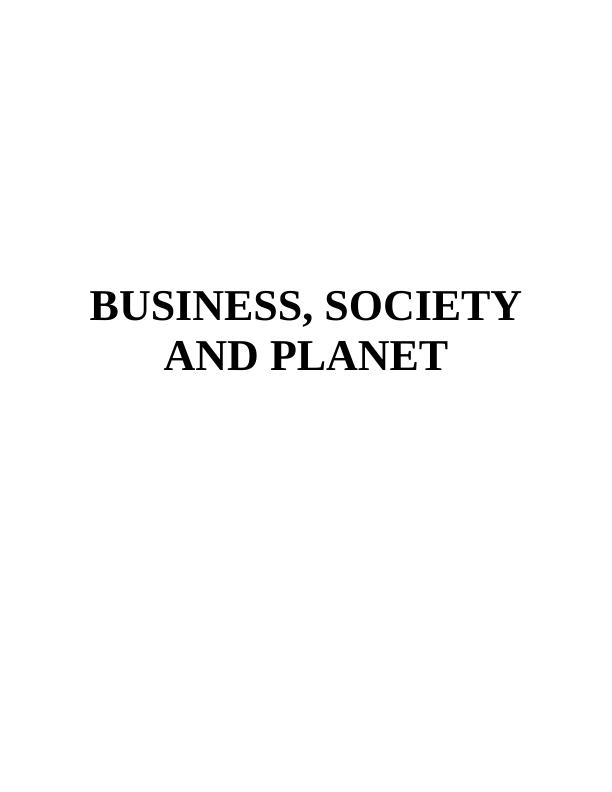 Business Society and the Planet Assignment_1