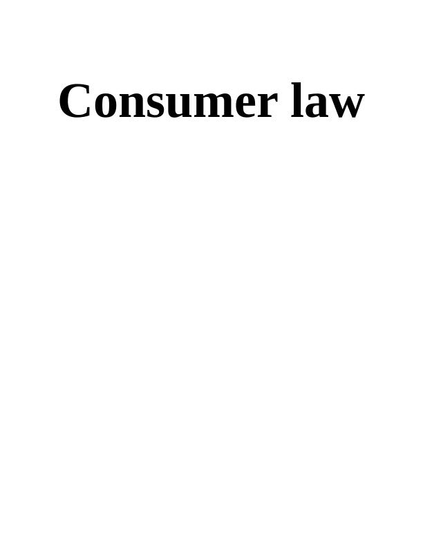 Report on Unilateral and Bilateral Contracts of Consumer Law_1