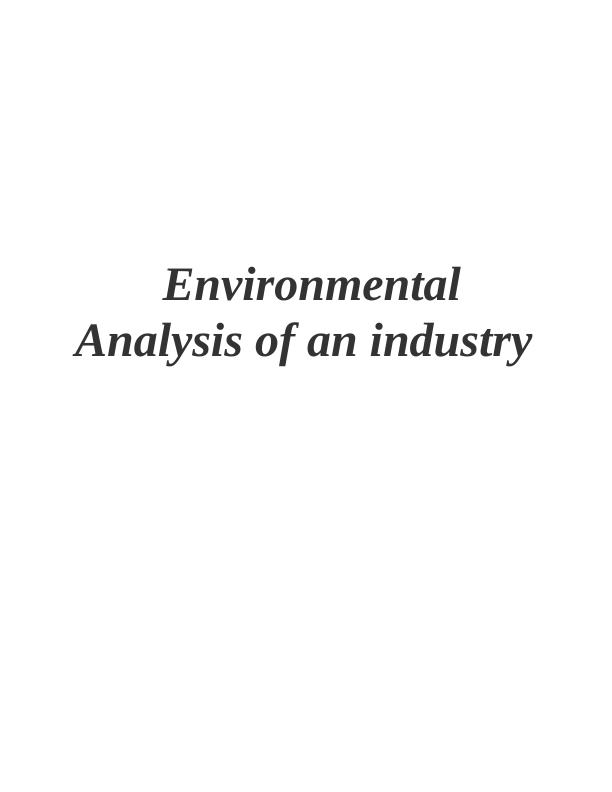Environmental Analysis of an industry  Assignment_1