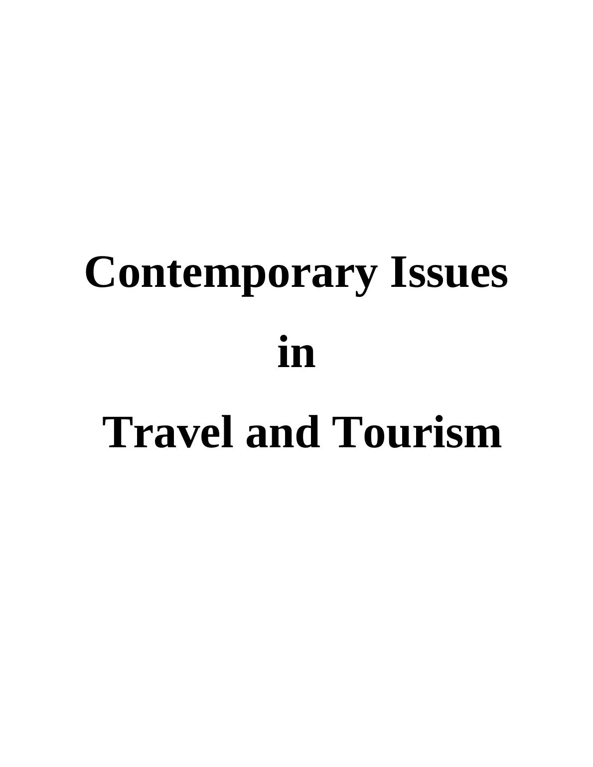 Contemporary Issues in Travel and Tourism Sector : Report_1