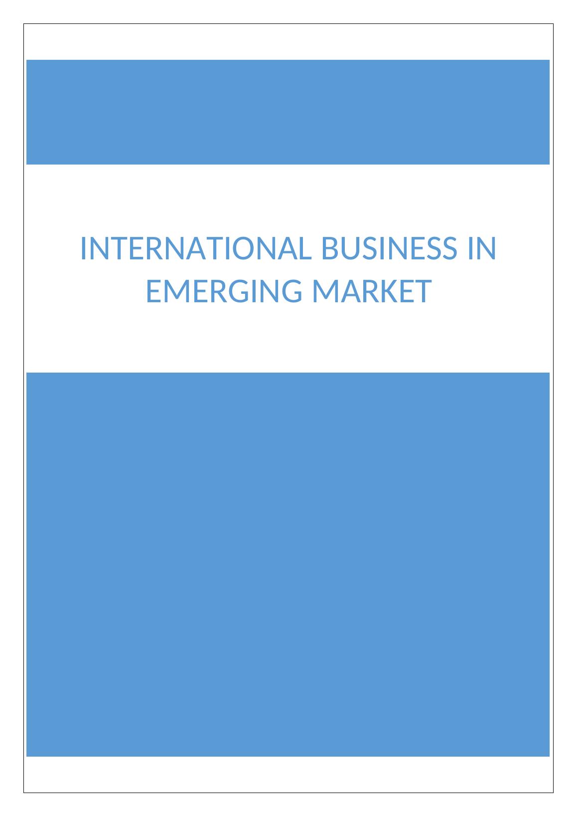 International business in emerging market Page | 1 International business in emerging market_1