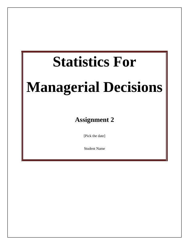 Statistics for Managerial Decisions Assignment_1
