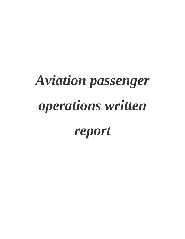 Aviation Passenger Operations Written Report_1