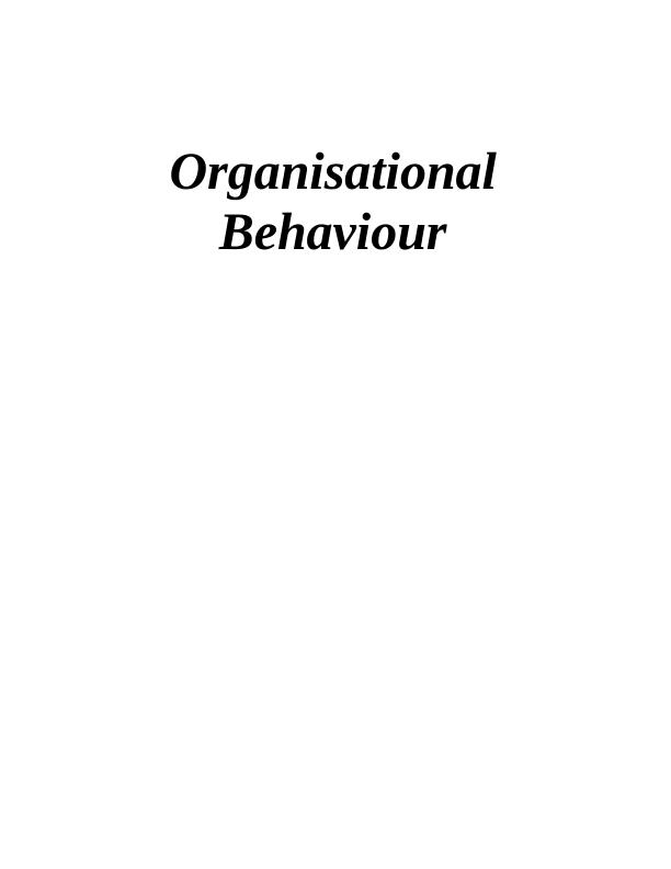 Organisational Behaviour Assignment : A M (Holdings) Limited_1