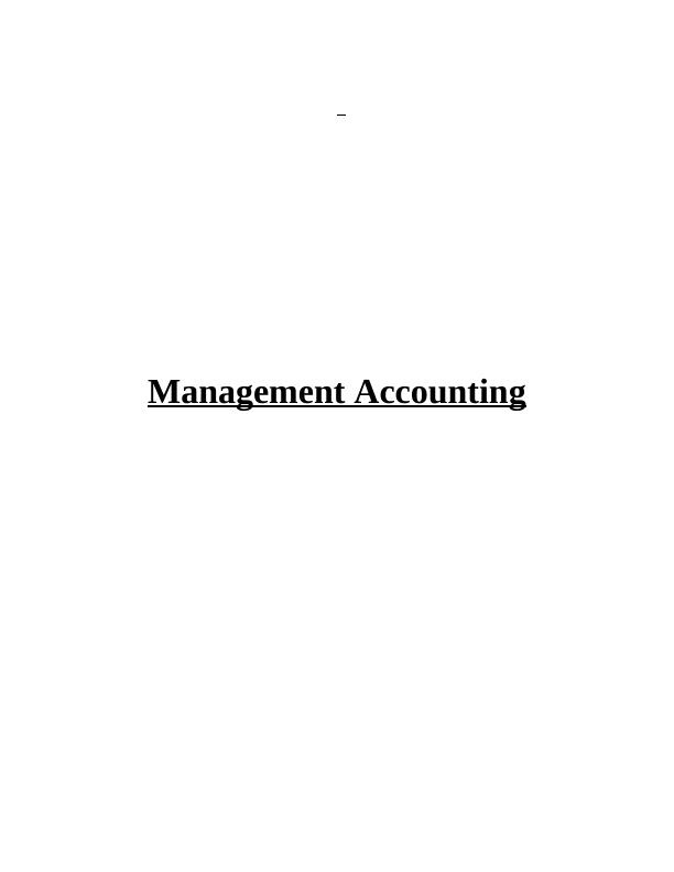 (MA )Management Accounting Assignment_1
