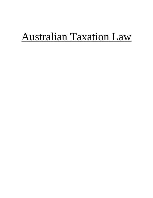 Australian Taxation Law Assignment Solution_1