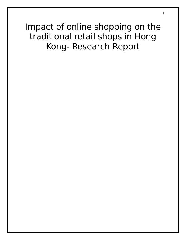 Influence of Online Shopping on the Traditional Retail Shops in Hong Kong_1
