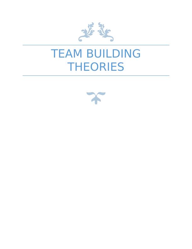 Types of Team Building Theories: Assignment_1