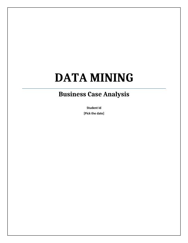 Data Mining - Business Case Analysis_1