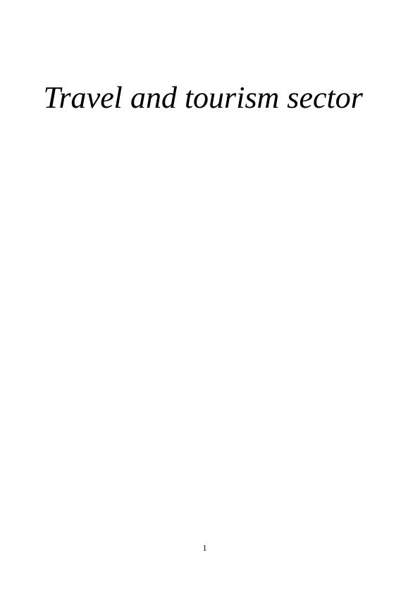 Historical Development and Structure of Travel and Tourism- Report_1