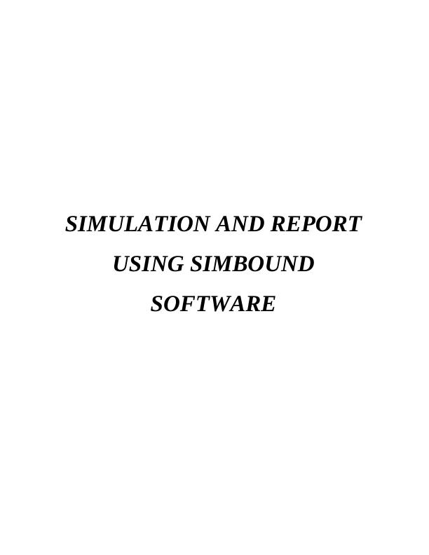 Simulation and Report Using Simbound Software_1