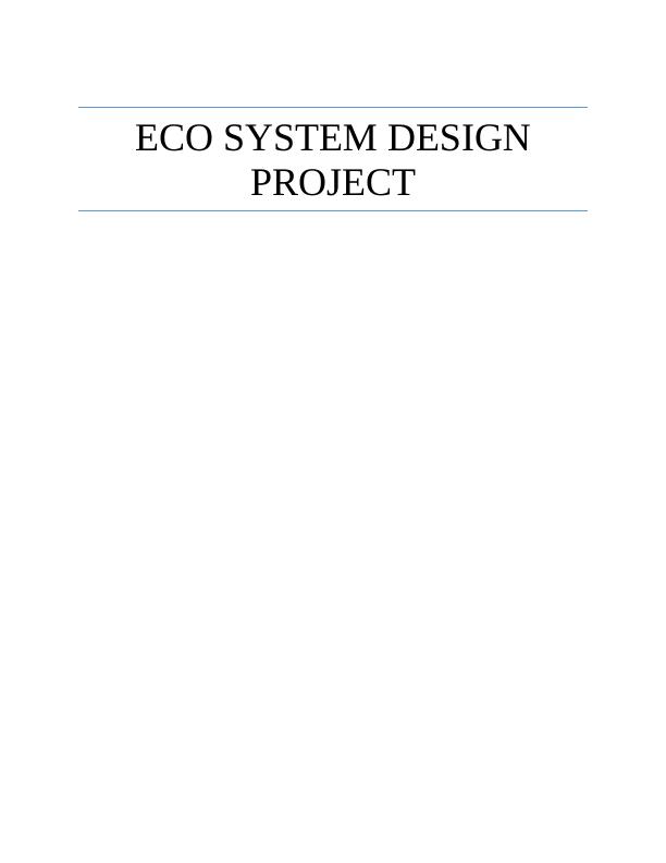 Eco System Design Project_1