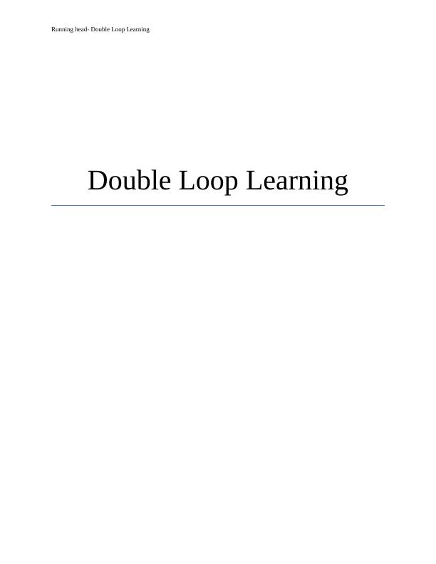 Double Loop Learning: A Concept to Transform the Perspective of the World_1