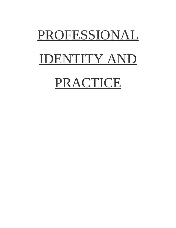 Professional Identity and Practice: Doc_1