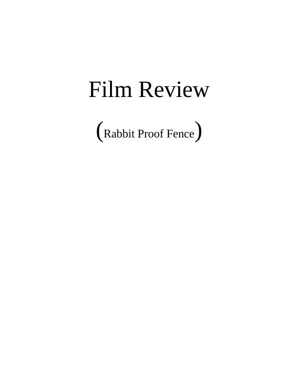 Australian movie called Rabbit Proof Fence : Assignment_1