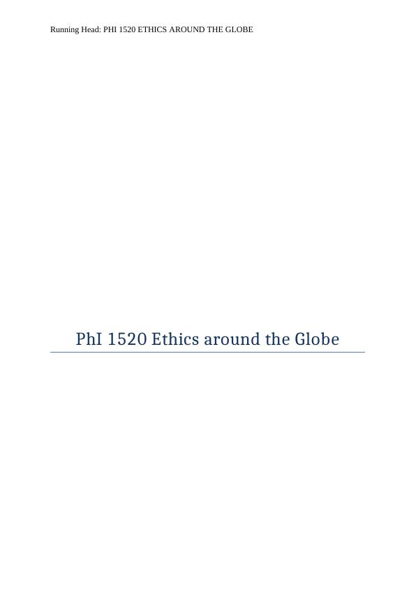 PHI 1520 Ethics Around the Globe - Desklib_1