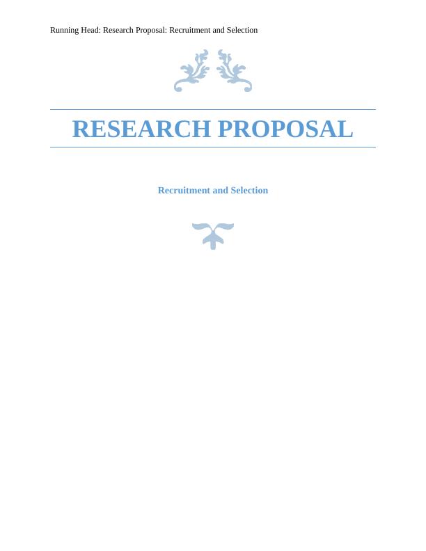 Research Proposal: Recruitment and Selection._1