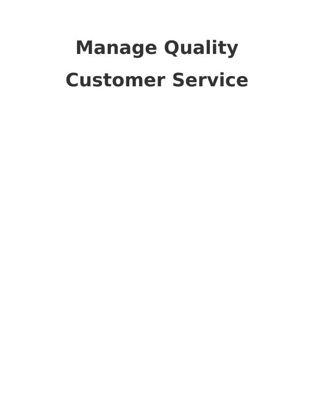 Manage Quality Customer  Service - Assignment_1