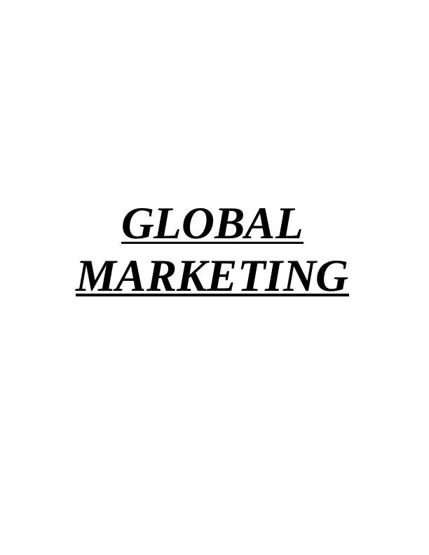 Global Marketing: Market Selection and Entry Strategies_1