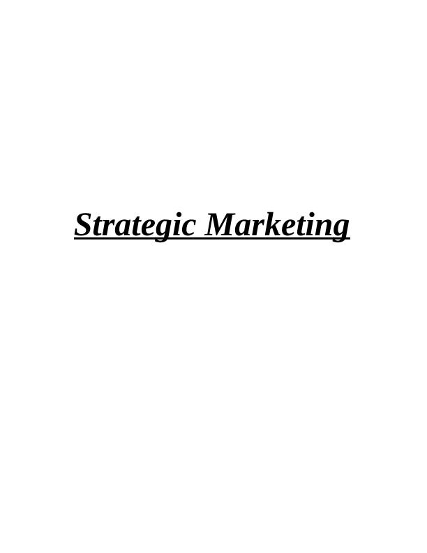 The Role of Strategic Marketing in an Organisation_1