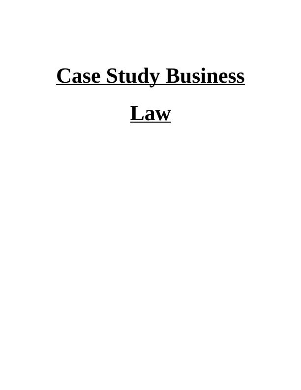 (Solution) Case Study Business Law_1