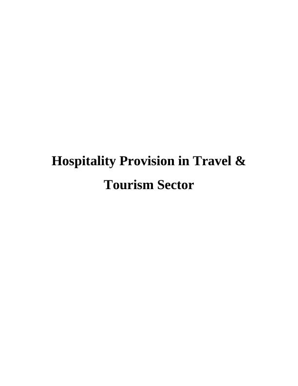 Role of Hospitality Industry in Travel and Tourism Sector- Doc_1