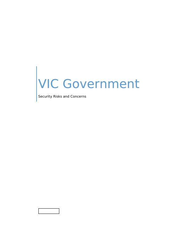 ITC596 - VIC Government - Security Risks and Concerns_1