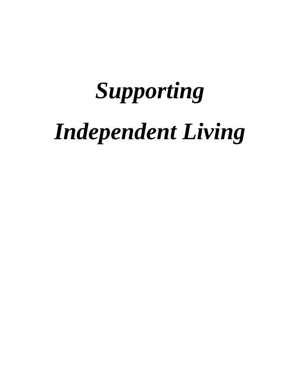 Supporting Independent Living Essay_1
