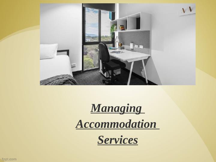 Managing Accommodation Services Desklib